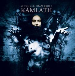 Kamlath : Stronger Than Frost